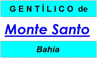 Gentílico da Cidade Monte Santo