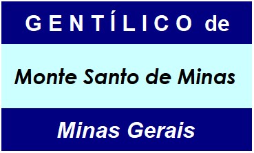 Gentílico da Cidade Monte Santo de Minas