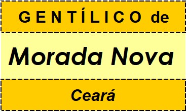 Gentílico da Cidade Morada Nova