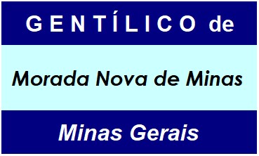 Gentílico da Cidade Morada Nova de Minas