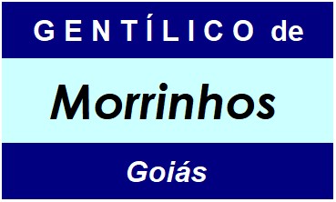 Gentílico da Cidade Morrinhos