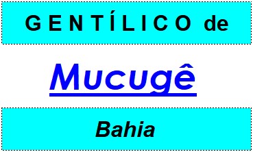 Gentílico da Cidade Mucugê