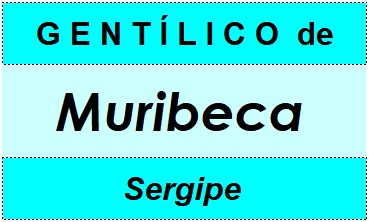 Gentílico da Cidade Muribeca