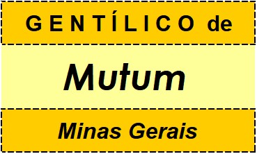 Gentílico da Cidade Mutum