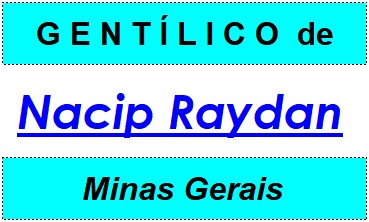 Gentílico da Cidade Nacip Raydan