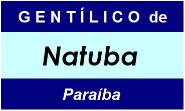 Gentílico da Cidade Natuba