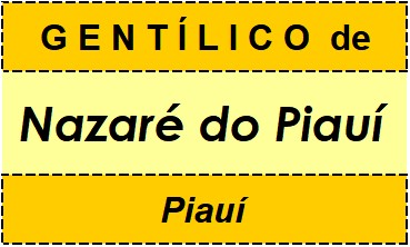 Gentílico da Cidade Nazaré do Piauí