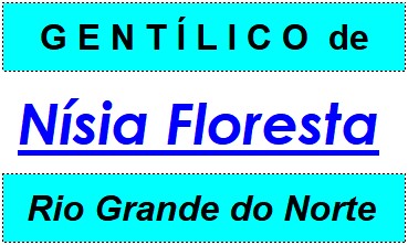 Gentílico da Cidade Nísia Floresta