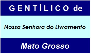 Gentílico da Cidade Nossa Senhora do Livramento