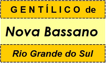 Gentílico da Cidade Nova Bassano