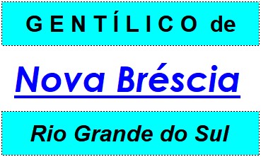 Gentílico da Cidade Nova Bréscia