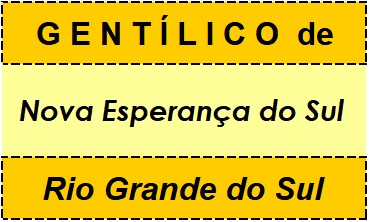 Gentílico da Cidade Nova Esperança do Sul