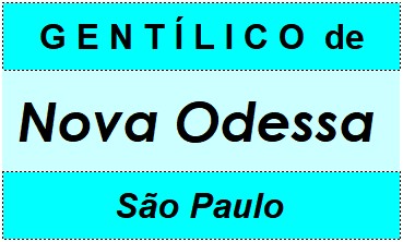 Gentílico da Cidade Nova Odessa