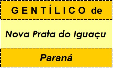 Gentílico da Cidade Nova Prata do Iguaçu