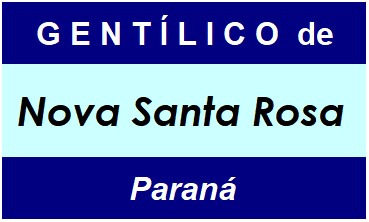 Gentílico da Cidade Nova Santa Rosa