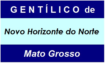 Gentílico da Cidade Novo Horizonte do Norte