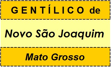 Gentílico da Cidade Novo São Joaquim