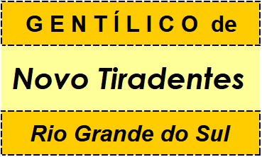 Gentílico da Cidade Novo Tiradentes