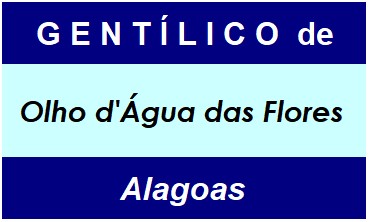 Gentílico da Cidade Olho d'Água das Flores