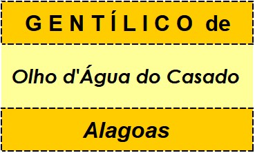 Gentílico da Cidade Olho d'Água do Casado