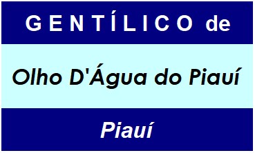 Gentílico da Cidade Olho D'Água do Piauí