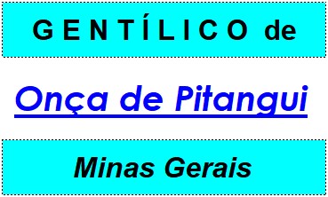 Gentílico da Cidade Onça de Pitangui