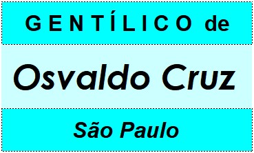 Gentílico da Cidade Osvaldo Cruz