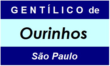 Gentílico da Cidade Ourinhos