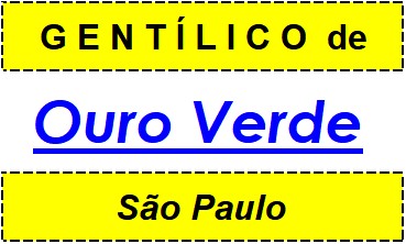 Gentílico da Cidade Ouro Verde