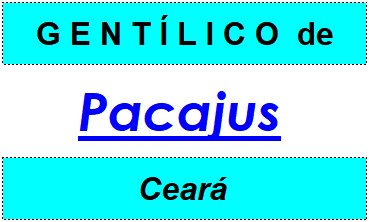 Gentílico da Cidade Pacajus