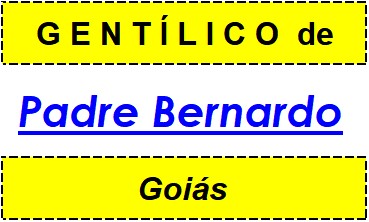 Gentílico da Cidade Padre Bernardo