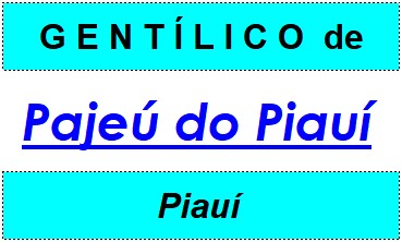 Gentílico da Cidade Pajeú do Piauí