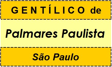 Gentílico da Cidade Palmares Paulista