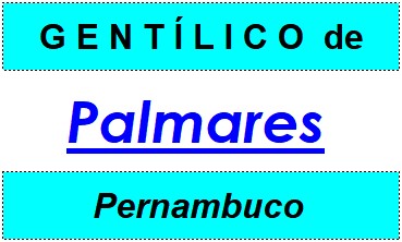 Gentílico da Cidade Palmares