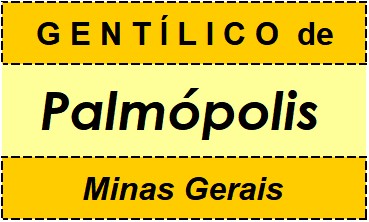 Gentílico da Cidade Palmópolis