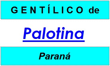 Gentílico da Cidade Palotina