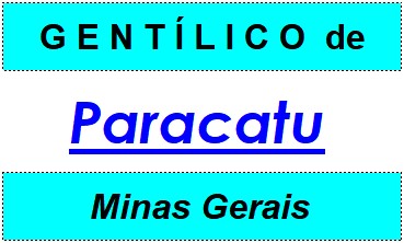 Gentílico da Cidade Paracatu