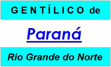 Gentílico da Cidade Paraná