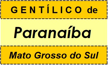 Gentílico da Cidade Paranaíba