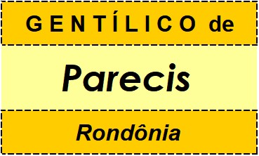 Gentílico da Cidade Parecis