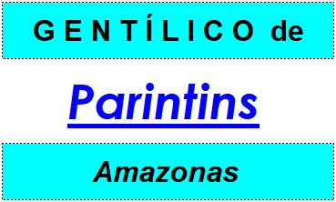 Gentílico da Cidade Parintins