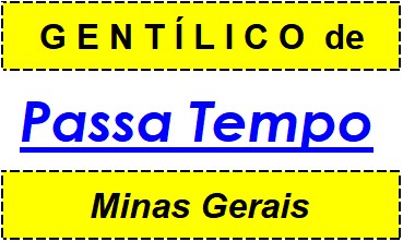 Gentílico da Cidade Passa Tempo