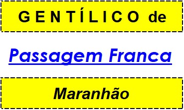 Gentílico da Cidade Passagem Franca