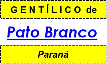 Gentílico da Cidade Pato Branco