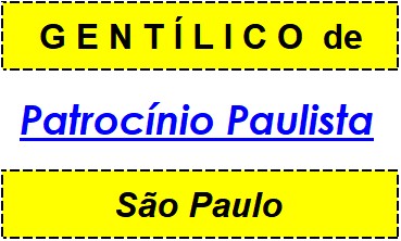 Gentílico da Cidade Patrocínio Paulista