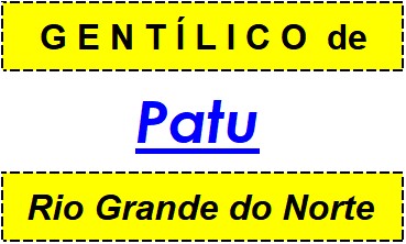 Gentílico da Cidade Patu