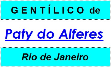 Gentílico da Cidade Paty do Alferes