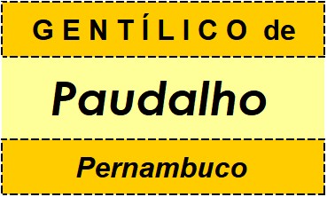 Gentílico da Cidade Paudalho