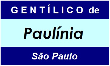 Gentílico da Cidade Paulínia