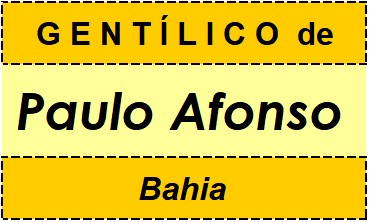 Gentílico da Cidade Paulo Afonso